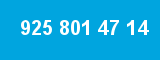 925 801 47 14
